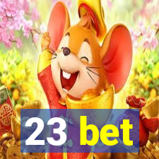 23 bet